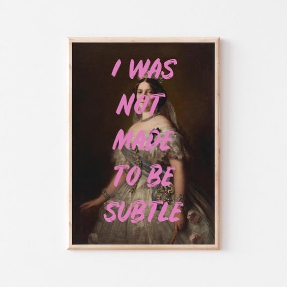 Subtle Feminist Statement Print, Bold Quote Wall Art, Vintage Portrait Poster, Empowering Home Decor, Pink Maximalist Print, Unframed Poster Size 8x12 F03.1.14l1264