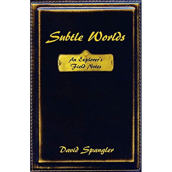 Pre-Owned Subtle Worlds: An Explorer's Field Notes (Paperback) 0936878266 9780936878263