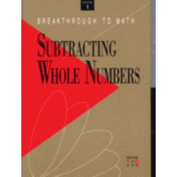 Pre-Owned Subtracting Whole Numbers: Level One : Book 3 Breakthrough to Math 9780883368121 Used