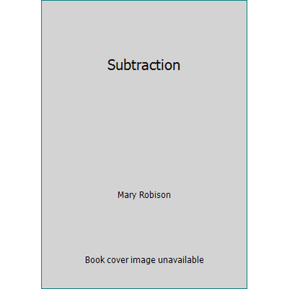 Pre-Owned Subtraction (Hardcover) 0394539435 9780394539430
