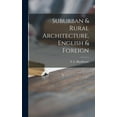 thumbnail image 1 of Suburban & Rural Architecture, English & Foreign (Hardcover), 1 of 1