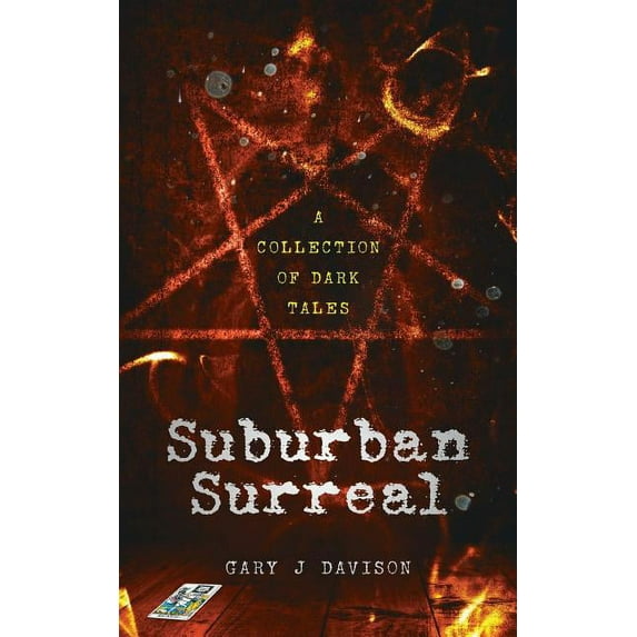 Suburban Surreal: A collection of dark tales (Paperback)