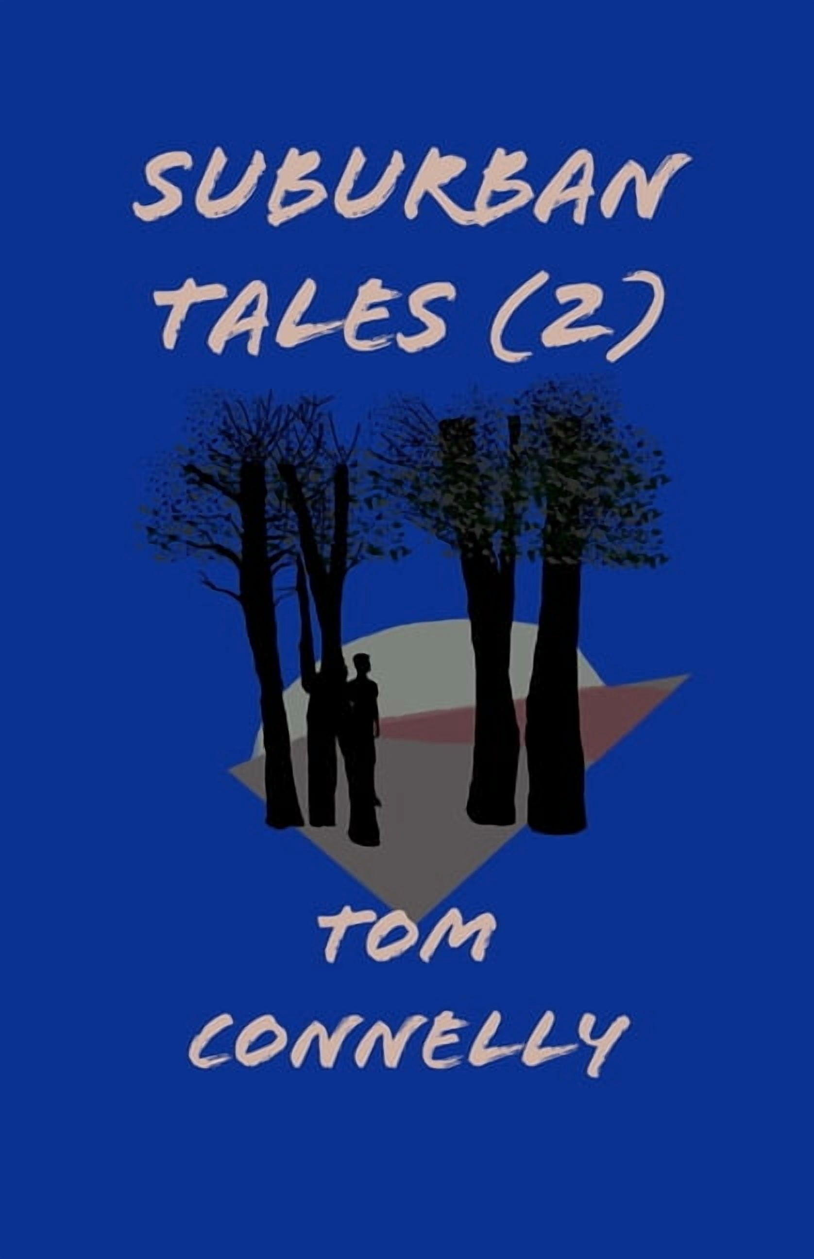 Suburban Tales Suburban Tales (Suburban Tales Book 2), (Paperback)