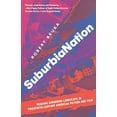 thumbnail image 1 of Pre-Owned Suburbianation: Reading Suburban Landscape in Twentieth Century American Film and Fiction (Paperback) 1403963401 9781403963406, 1 of 1