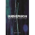 thumbnail image 1 of Subversion: The Definitive History of Underground Cinema (Paperback), 1 of 1