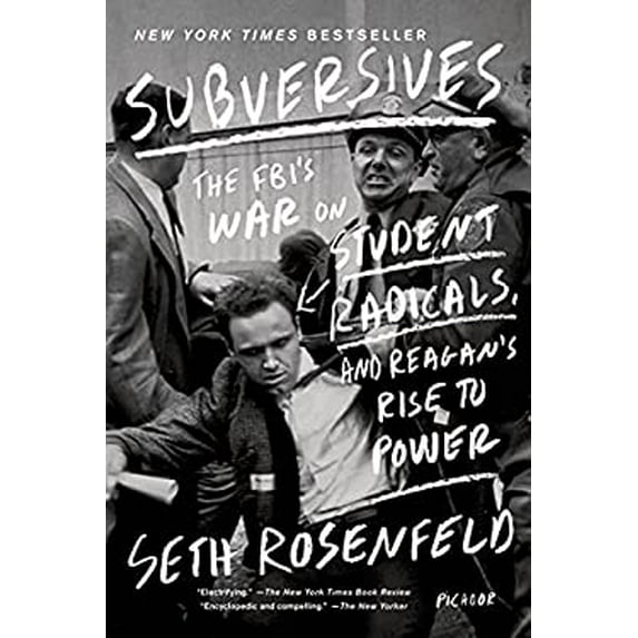 Pre-Owned Subversives: The Fbi's War on Student Radicals, and Reagan's Rise to Power (Paperback) 1250033381 9781250033383