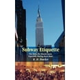 thumbnail image 1 of Subway Etiquette: The Rules We Should Know, Especially During Rush Hour (Paperback), 1 of 1