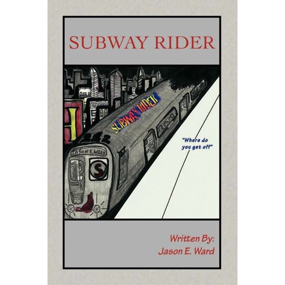 Subway Rider Paperback 1441564829 9781441564825 jason/verdell ward/hankins
