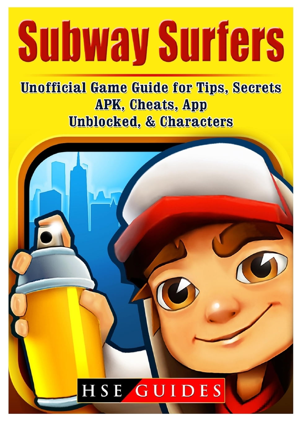 Subway Surfers Unofficial Game Guide for Tips, Secrets, Apk, Cheats, App,  Unblocked, & Characters (Paperback)