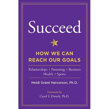 Pre-Owned Succeed: How We Can Reach Our Goals (Hardcover) 1594630739 9781594630736