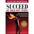 thumbnail image 1 of Pre-Owned Succeed on Your Own Terms: Lessons from Top Achievers Around the World on Developing Your Unique Potential (Hardcover) 007144534X 9780071445344, 1 of 1