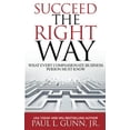 thumbnail image 1 of Pre-Owned Succeed the Right Way: What Every Compassionate Business Person Must Know Paperback, 1 of 1