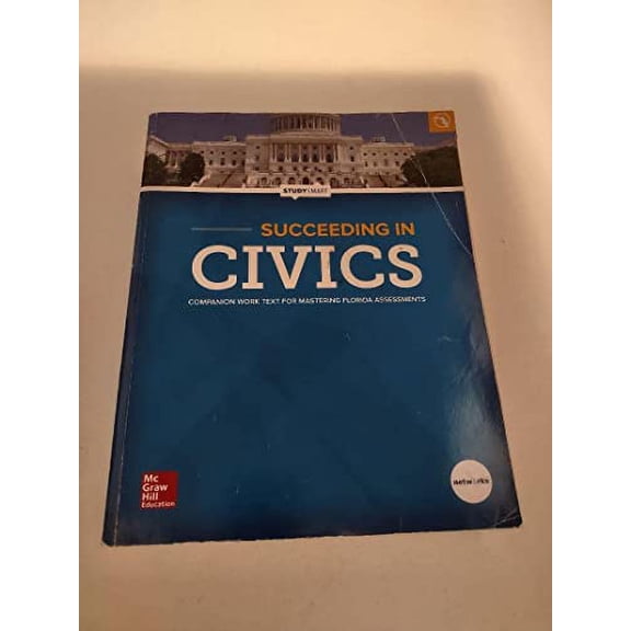 Pre-Owned Succeeding in Civics: Companion Work Text for Mastering Florida Assessments - Florida Edition (Paperback) 0076767094 9780076767090