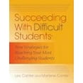 thumbnail image 1 of Pre-Owned Succeeding with Difficult Students: New Strategies for Reaching Your Most Challenging Students (Paperback) 193400913X 9781934009130, 1 of 1