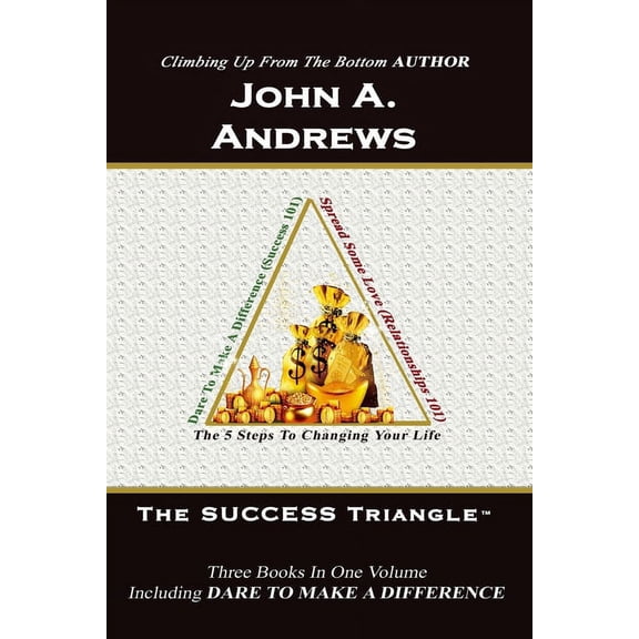 Success 101 The SUCCESS Triangle: Success 101, Book 4, (Paperback)