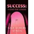 thumbnail image 1 of Success: A Long Time Coming, (Paperback), 1 of 1