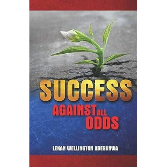 Success Against All Odds