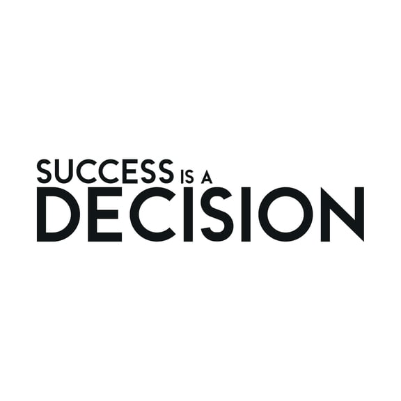 Success Is a Decision Inspirational Success Quote Vinyl Wall Decor Wall Art Sticker Designs Vinyl Stickers For Home House Walls Rooms Windows Bedroom Decoration Size (20x20 inch)