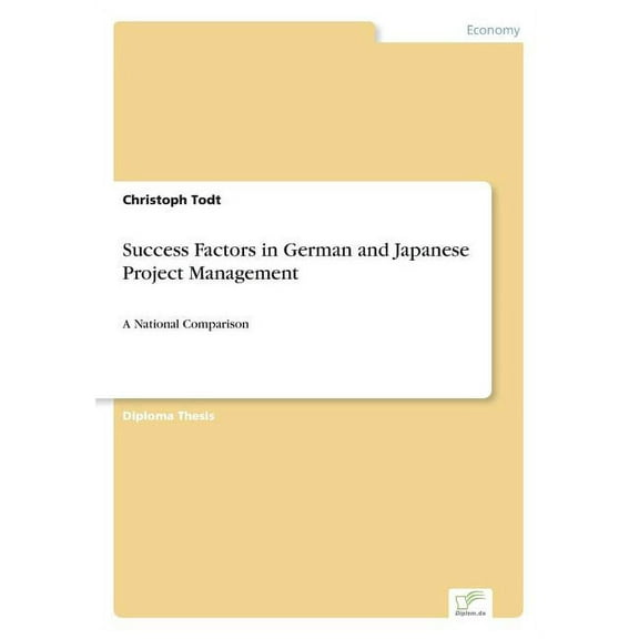 Success Factors in German and Japanese Project Management: A National Comparison, (Paperback)