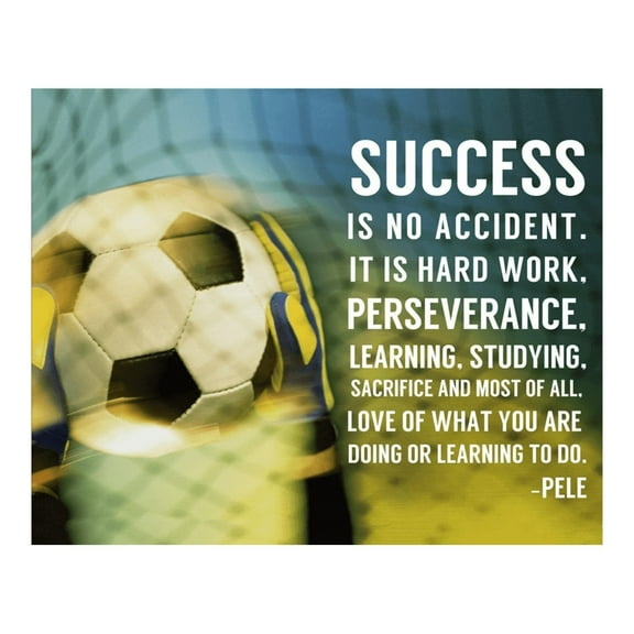 Success Is No Accident - Motivational Wall Art Print, Inspirational Pele's Quotes Wall Decor for Home, Office, Gym, Classroom and Locker Room