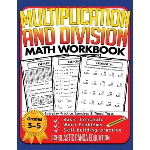 Pre-Owned Multiplication and Division Math Workbook for 3rd 4th 5th Grades: Basic Concepts, Word Problems, Skill-Building Practice, Everyday Practice Exercises (Paperback) 1953149065 9781953149060