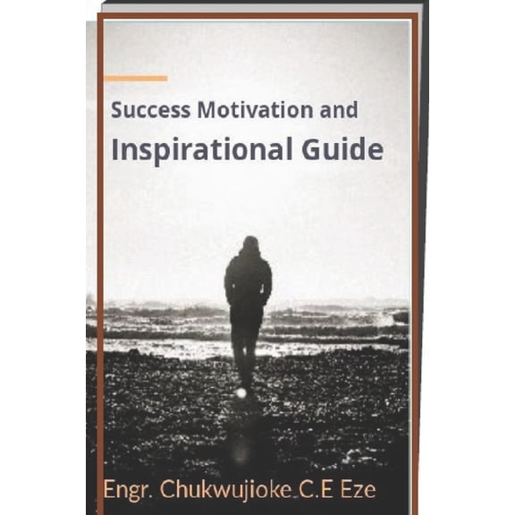 Success Motivation and Inspirational Guide (Paperback)