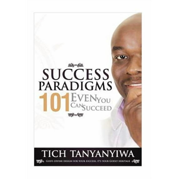 Success Paradigms 101: Even You Can Succeed (Hardcover)
