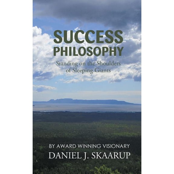 Success Philosophy: Standing on the Shoulders of Sleeping Giants, (Paperback)