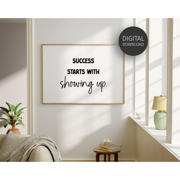 Success Poster For Teenagers, Motivational Classroom Poster, Wall Art For High School Decor, Show Up Work Hard Quote For Students Home Decor, 12x18 UNFRAMED