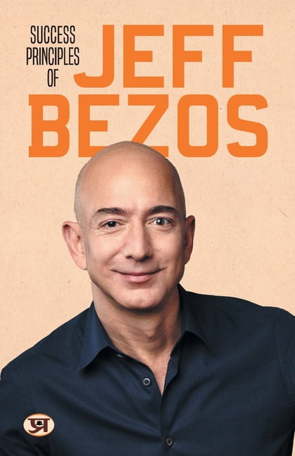Amazon Leadership Principles Jeff Bezos Success Principles of Jeff Bezos Best Quotes from The Great