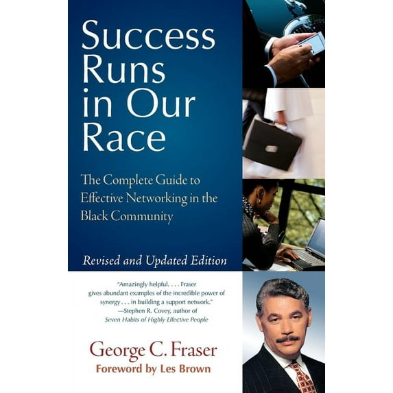 Success Runs in Our Race: The Complete Guide to Effective Networking in the Black Community, (Paperback)