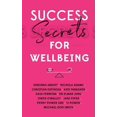 thumbnail image 1 of Success Secrets Success Secrets for Wellbeing, (Paperback), 1 of 1