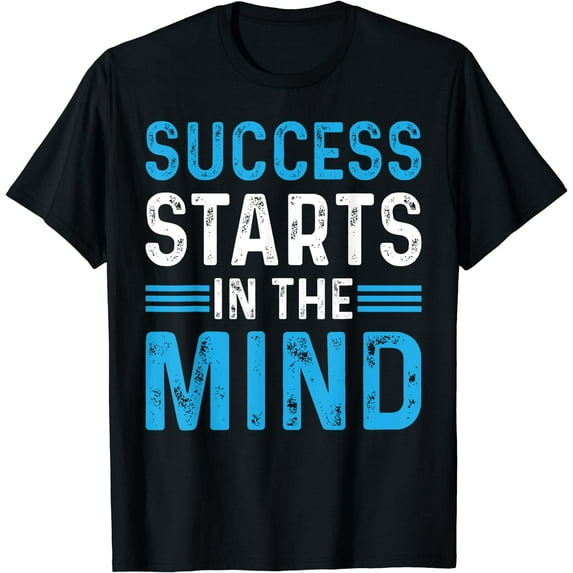Success Starts In The Mind Entrepreneur Motivational Success T-Shirt