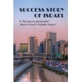 thumbnail image 1 of Success Story Of Israel : Is This Success Sustainable? What Is Israel's Probable Future?: Israel History Facts (Paperback), 1 of 1