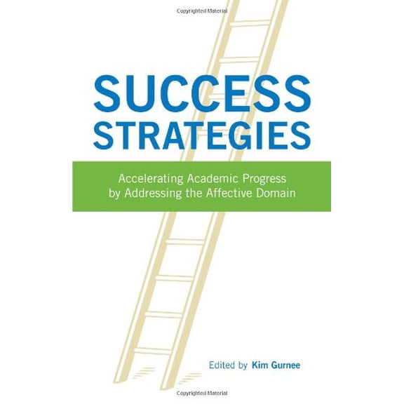 Pre-Owned Success Strategies Accelerating Academic Progress by Addressing the Affective Domain Paperback