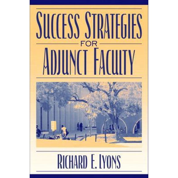 Pre-Owned Success Strategies for Adjunct Faculty (Paperback) 0205360173 9780205360178