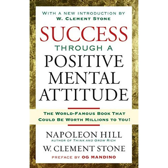 Pre-Owned Success Through a Positive Mental Attitude (Paperback) 1416541594 9781416541592