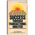 thumbnail image 1 of Pre-Owned Success Through Transactional Analysis (Paperback) 0451058984 9780451058980, 1 of 1