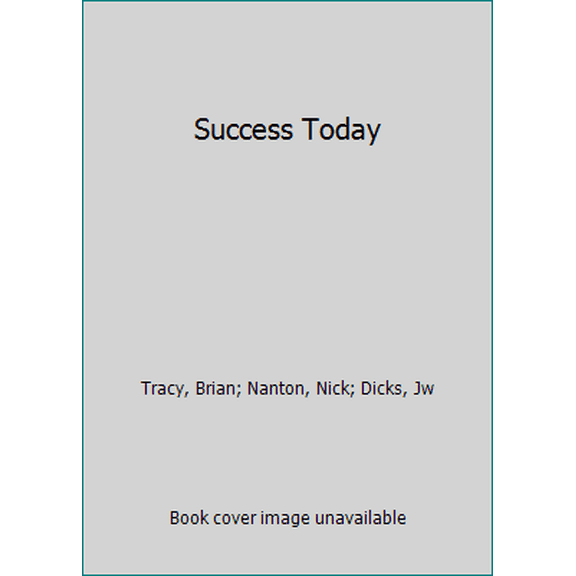 Pre-Owned Success Today (Hardcover) 0996197818 9780996197816