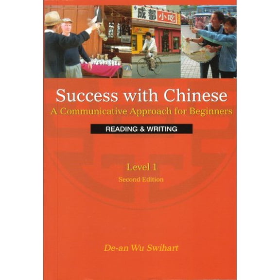 Success With Chinese : A Communicative Approach for Beginners, Reading & Writing, Level 1