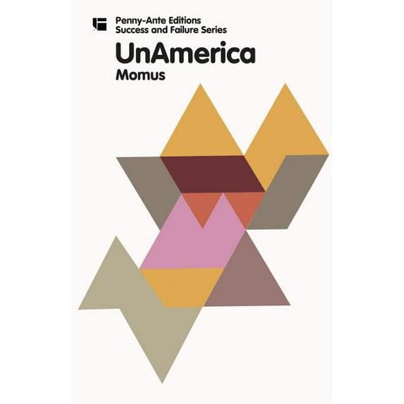 Success and Failure: UnAmerica (Paperback)