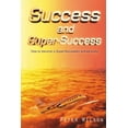 thumbnail image 1 of Success and Super Success: How to Becom, 1 of 1