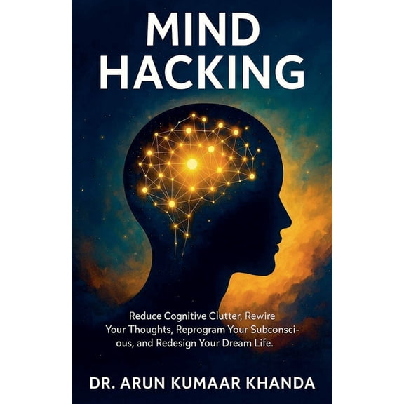 Success and Transformation Mind Hacking, Book 4, (Paperback)