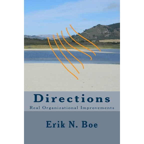 Success by Design: Directions: Real Organizational Improvements (Paperback)