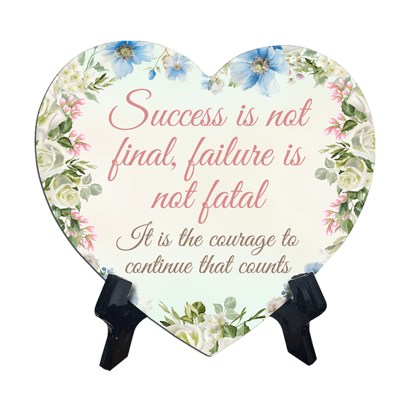 Success is not final, failure is not fatal: It is the courage to continue that counts Heart Table Sign (6 x 5") | Solid MDF | Inspirational Quotes | Cute Home Decor