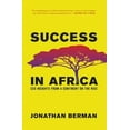 thumbnail image 1 of Pre-Owned Success in Africa: CEO Insights from a Continent on the Rise (Hardcover), 1 of 1