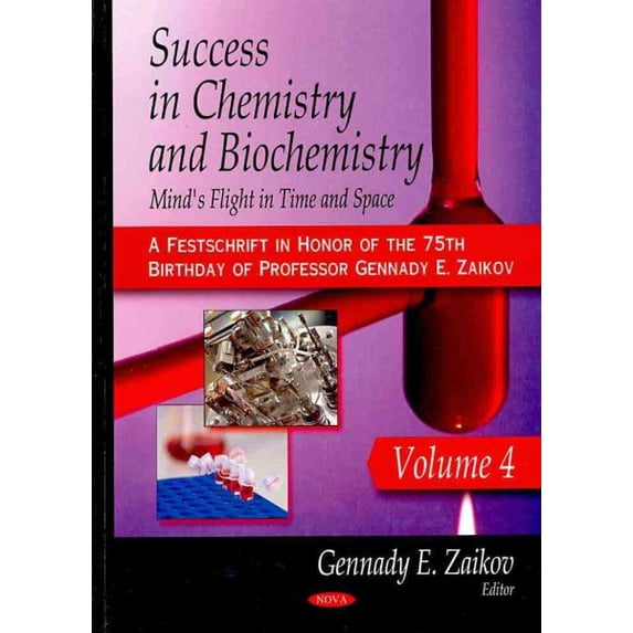 Success in Chemistry and Biochemistry : Mind's Flight in Time and Space