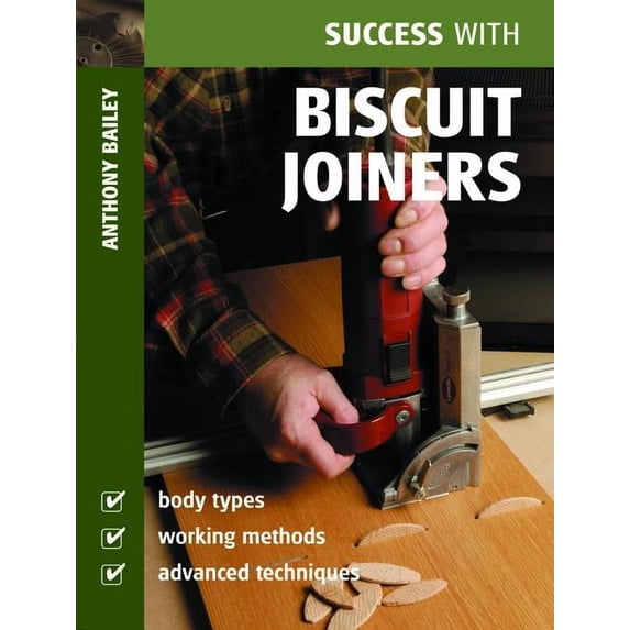 Success with Biscuit Joiners (Paperback)