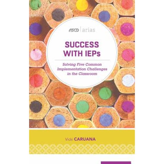 Pre-Owned Success with IEPs: Solving Five Common Implementation Challenges in the Classroom (ASCD Arias), 9781416623762, 1416623760, Paperback,