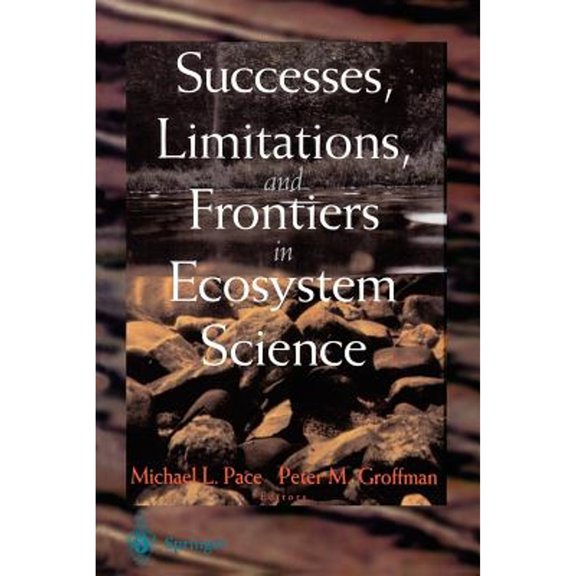 Pre-Owned Successes, Limitations, and Frontiers in Ecosystem Science (Paperback) 9780387984759